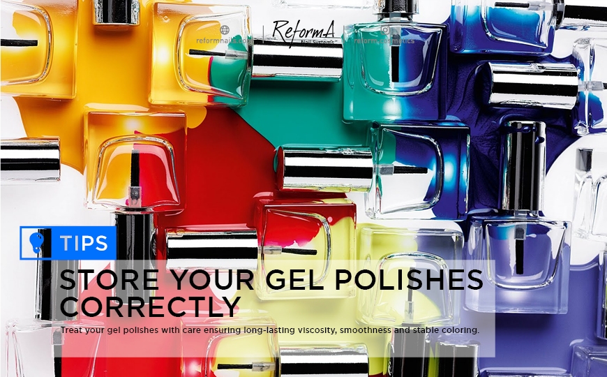 Store your gel polish correctly