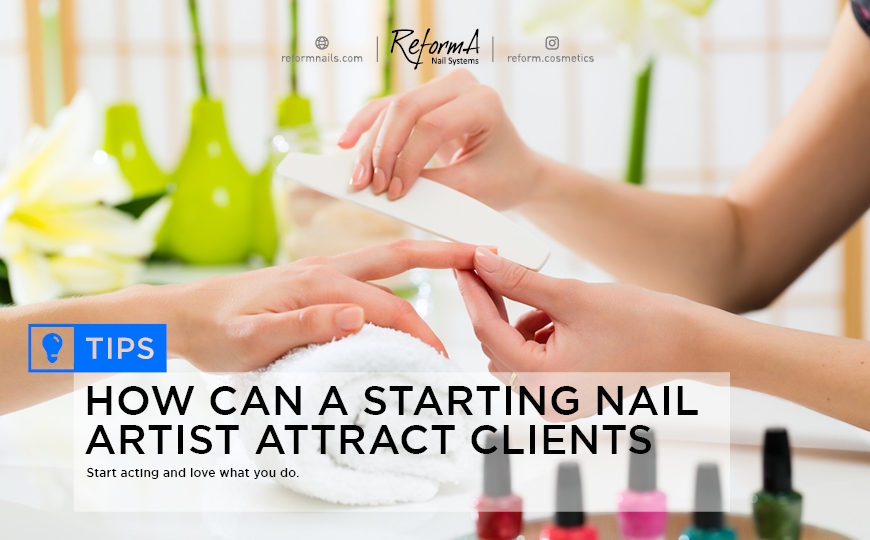 How can a starting nail artist attract clients